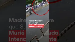 Madre descubre que su hijo murió arrollado intencionalmente - N+ #Shorts