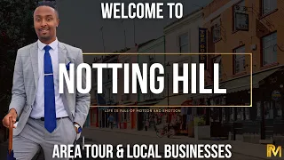 Showcasing: NOTTING HILL + Local Businesses