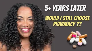 Years later…would I still choose pharmacy? Sharing my honest opinion of my experiences as a PharmD