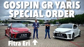 GR YARIS KAMI BUKAN SPECIAL ORDER | Ft: Fitra Eri