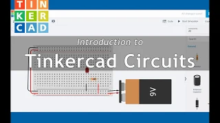Introduction to Tinkercad Circuits & Breadboarding - Part 1