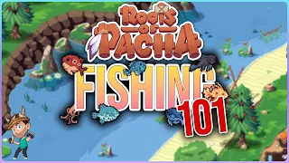 EVERYTHING You Need to Know about Fishing in Roots of Pacha!
