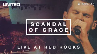 Scandal of Grace - Live at Red Rocks 2013 | Hillsong UNITED