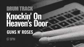 Guns N' Roses - Knockin' On Heaven's Door (Drum Track 67 BPM)