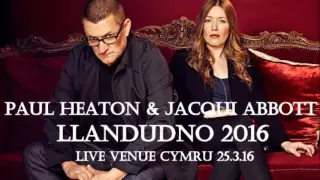 Paul Heaton & Jacqui Abbott Live Llandudno Full Show