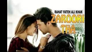 ZAROORI THA (LYRICS) | RAHAT FATEH ALI KHAN