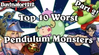 Top 10 Worst Pendulum Monsters in Yu-Gi-Oh! Part 2: 5-1