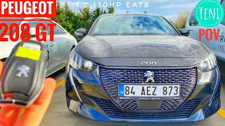 EN İYİ B SINIFI ARAÇ MI? | YENİ PEUGEOT 208 GT | 0-100 HIZLANMASI KAÇ SN? | 1.2 130HP EAT8