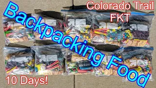 Backpacking Food - Colorado Trail FKT Attempt