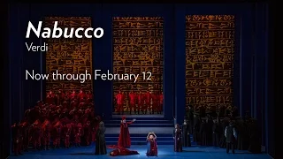 Verdi's NABUCCO at Lyric Opera of Chicago Now through February 12