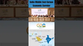India-Middle East-Europe Economic Corridor | G20 Summit 2023 | UPSC Facts Revision
