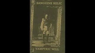 Sanguine Relic - Vampyric Will (2015)