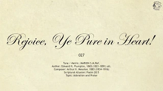 027 Rejoice Ye Pure in Heart || SDA Hymnal || The Hymns Channel