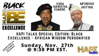 HAPI Talks Special Edition: Black Excellence - African Wisdom Personified