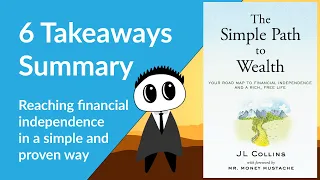 The Simple Path to Wealth by JL Collins - Summary and Key Takeaways