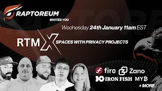 RTM X Spaces  for January 24 with Firo and Iron Fish