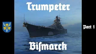 Trumpeter Bismarck Build Part 1