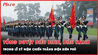 Mãn nhãn trước Lễ tổng duyệt diễu binh, diễu hành trong lễ kỷ niệm 70 năm Chiến thắng Điện Biên Phủ