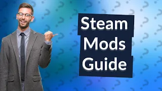 How do I activate mods on Steam?