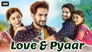 Love & Pyaar Hindi Dubbed Movie | Ashish Raj, Simran Sharma