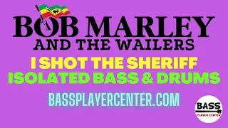 I Shot The Sheriff - Bob Marley and the Wailers - Isolated Bass & Drums