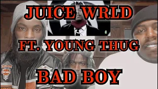 Can You Say Banger!! | Juice Wrld Ft. Young Thug - Bad Boy (Reaction)