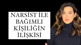 NARSİST İLE BAĞIMLI KİŞİLİĞİN İLİŞKİSİ