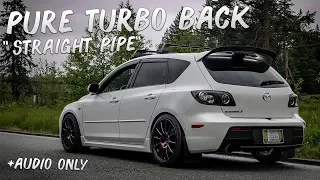 PURE EXHAUST SOUND | Fully Bolted "Straight Piped" MazdaSpeed 3