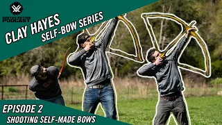 Clay Hayes Self-Bow Series | Shooting Self-Made Bows with Clay Hayes - Episode 2