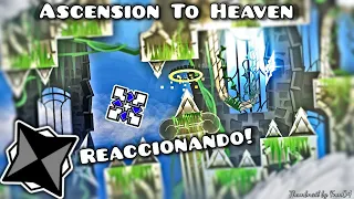 Ascension To Heaven. Reaccionando a la preview 1.0!!… / Geometry Dash