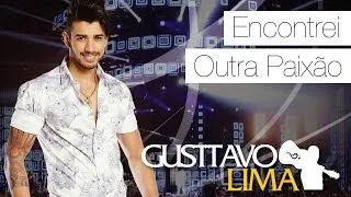 Gusttavo Lima - Encontrei Outra Paixão - [DVD Ao Vivo Em São Paulo] (Clipe Oficial)