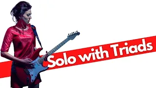 How To Use Triads to Solo on Guitar | Guitar Lesson