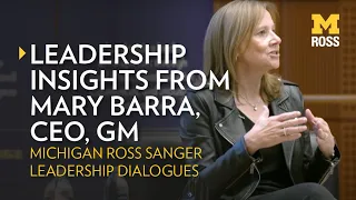 Sanger Leadership Dialogues: Mary Barra, CEO, GM