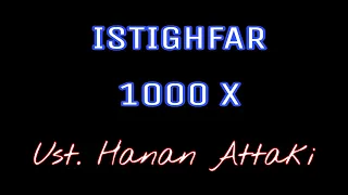 istighfar 1000 kali , Ust. Hanan Attaki , tanpa iklan