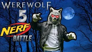 Werewolf Sneak Attack 5!! Nerf War!! S1E5