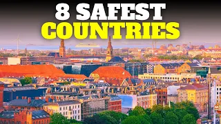 8 Safest Countries in the World - Travel Video