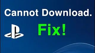 PS4 ‘Cannot Download’ HOW TO FIX DOWNLOADS!