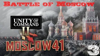 Unity of Command II: Moscow 41 | Released! | Battle of Moscow | Part 3