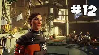 НАШЕЛ ЖИВЫХ ЛЮДЕЙ! ► Prey ► Прохождение на русском Часть #12