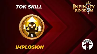 Infinity Kingdom - Implosion TOK Skill English