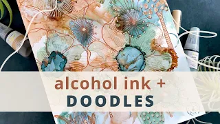 Alcohol Ink + Doodles & Zentangle = An Amazing Combo