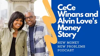 CeCe Winans and Alvin Love's Money Story