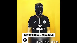 LFERDA - MAMA (EXCLUSIVE music audio | Prod HADES)