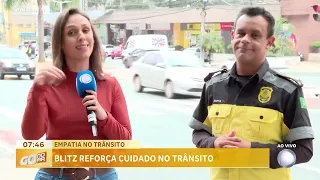 EMPATIA NO TRÂNSITO: BLITZ REFORÇA CUIDADO NO TRÂNSITO