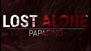 Lost Alone Ep.2 - Paparino