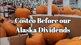 Costco before Alaskan PFD, our Alaska Fuel Dividends