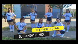 IT'S A BEAUTIFUL DAY /DJ SANDY REMIX / L.J.A CREW / ELJHAY DANCE FITNESS / ZUMBA