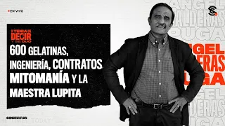 #STQDYSD #ÁngelBalderas : 600 Gelatinas, ingeniería, contratos, mitomanía y la maestra Lupita