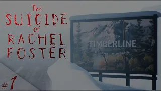 Добро пожаловать в отель Timberline! | The Suicide of Rachel Foster | #1