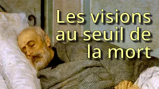 Les visions au seuil de la mort